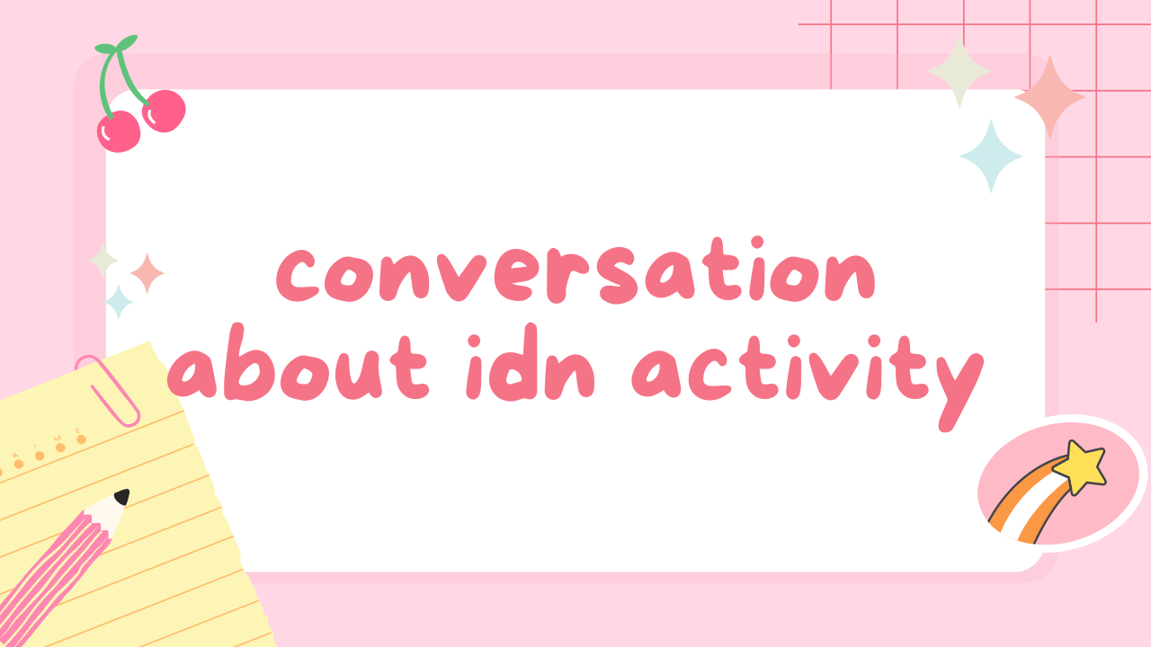 coversation about idn